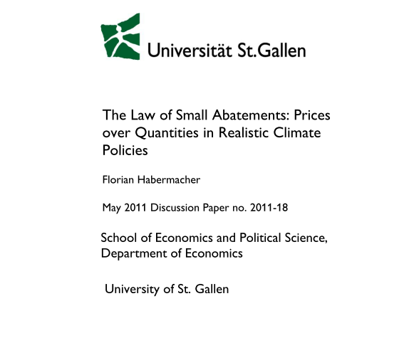 The Law of Small Abatements: Prices over Quantities in Realistic Climate Policies